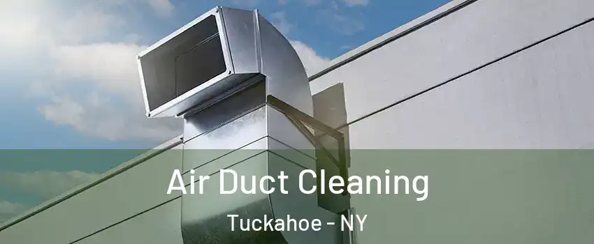  Air Duct Cleaning Tuckahoe - NY
