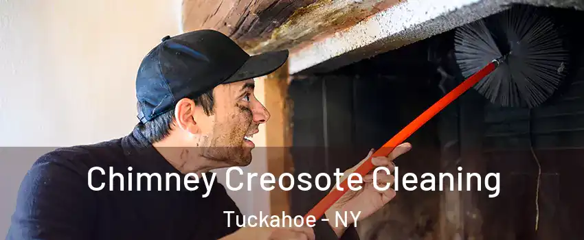  Chimney Creosote Cleaning Tuckahoe - NY