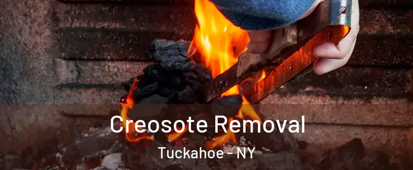  Creosote Removal Tuckahoe - NY