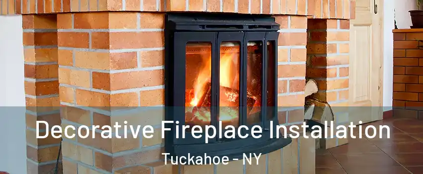 Decorative Fireplace Installation Tuckahoe - NY