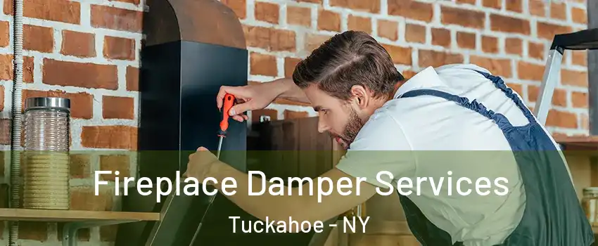  Fireplace Damper Services Tuckahoe - NY