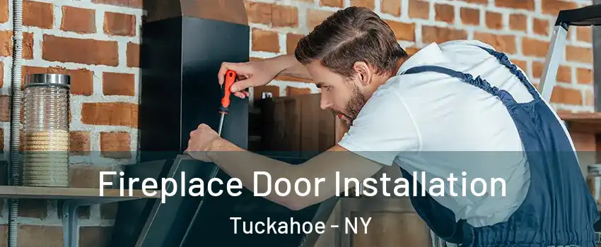  Fireplace Door Installation Tuckahoe - NY