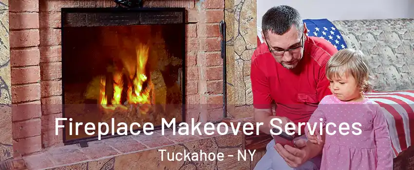  Fireplace Makeover Services Tuckahoe - NY