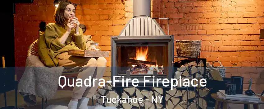  Quadra-Fire Fireplace Tuckahoe - NY