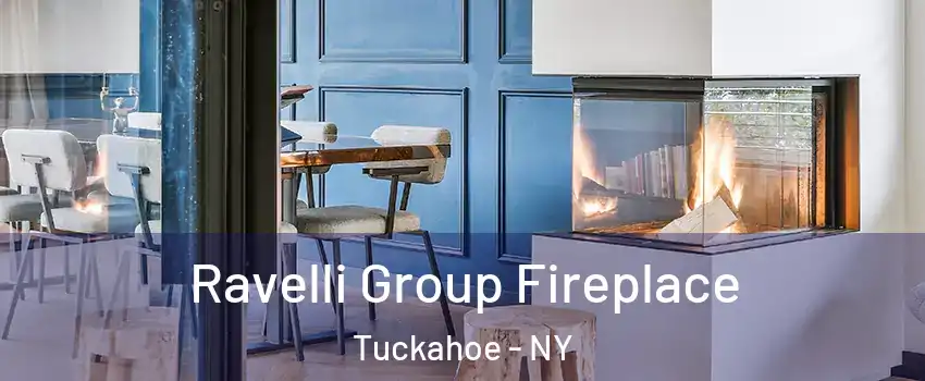  Ravelli Group Fireplace Tuckahoe - NY